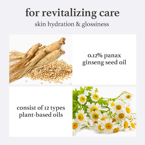 Revitalizing care ingredients: 0.12% panax ginseng seed oil and 12 types of plant-based oils